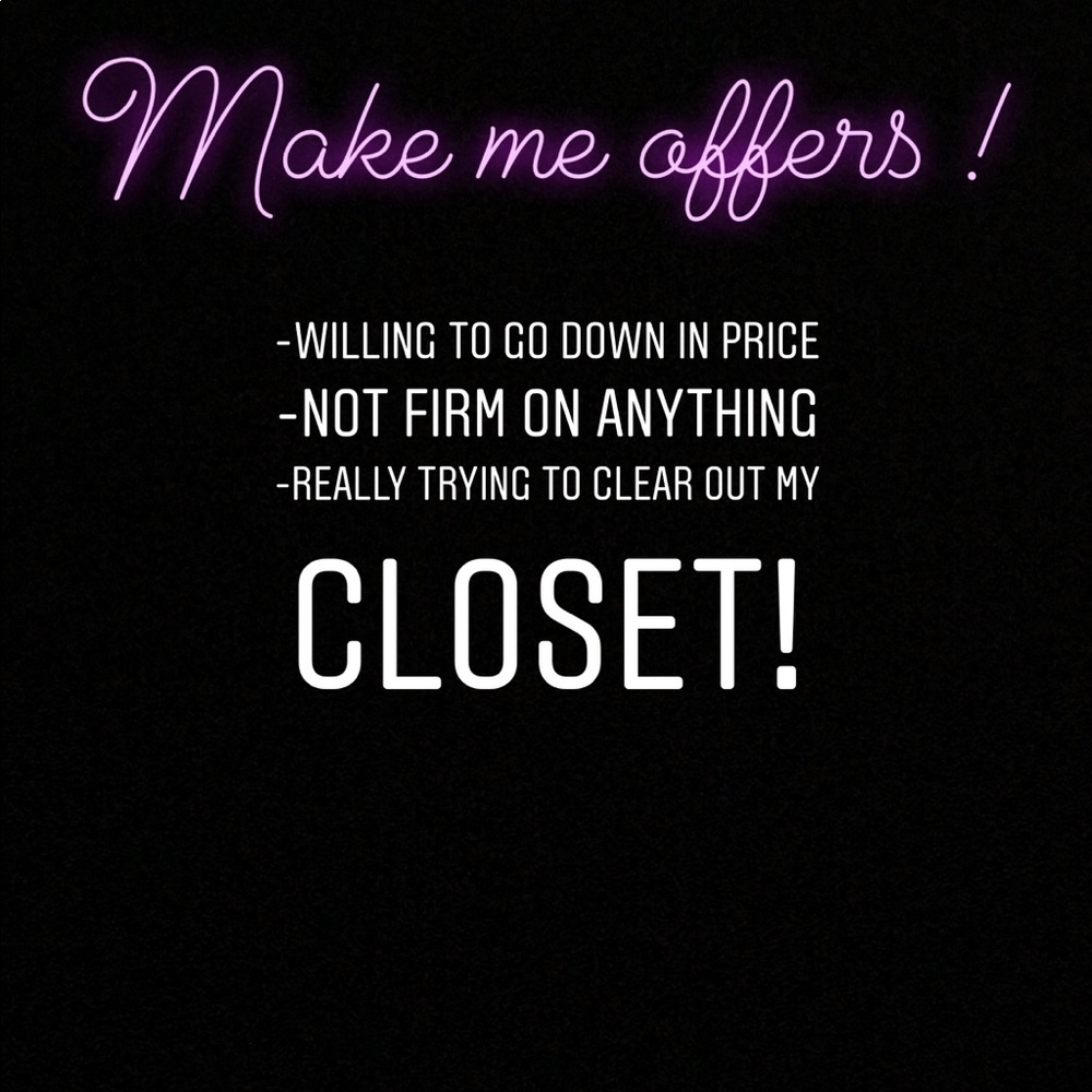 Open to any and all offers!